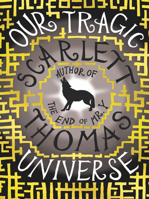 Title details for Our Tragic Universe by Scarlett Thomas - Available